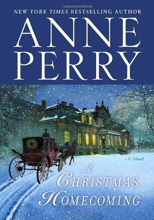 Christmas books set in England: A Christmas Homecoming by Anne Perry. English Christmas books. Christmas novels set in England. Christmas books set in Yorkshire. Christmas in Northern England. cozy Christmas books. atmospheric Christmas books. English Christmas stories