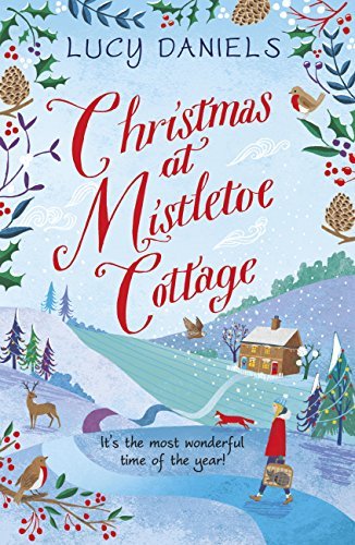 Christmas books set in England: Christmas at Mistletoe Cottage by Lucy Daniels. English Christmas books. Christmas novels set in England. Christmas books set in Yorkshire. Christmas in Northern England. cozy Christmas books. atmospheric Christmas books. English Christmas stories